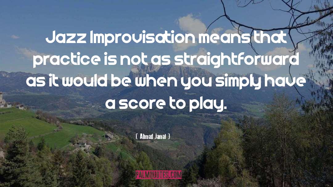 Jazz Improvisation quotes by Ahmad Jamal