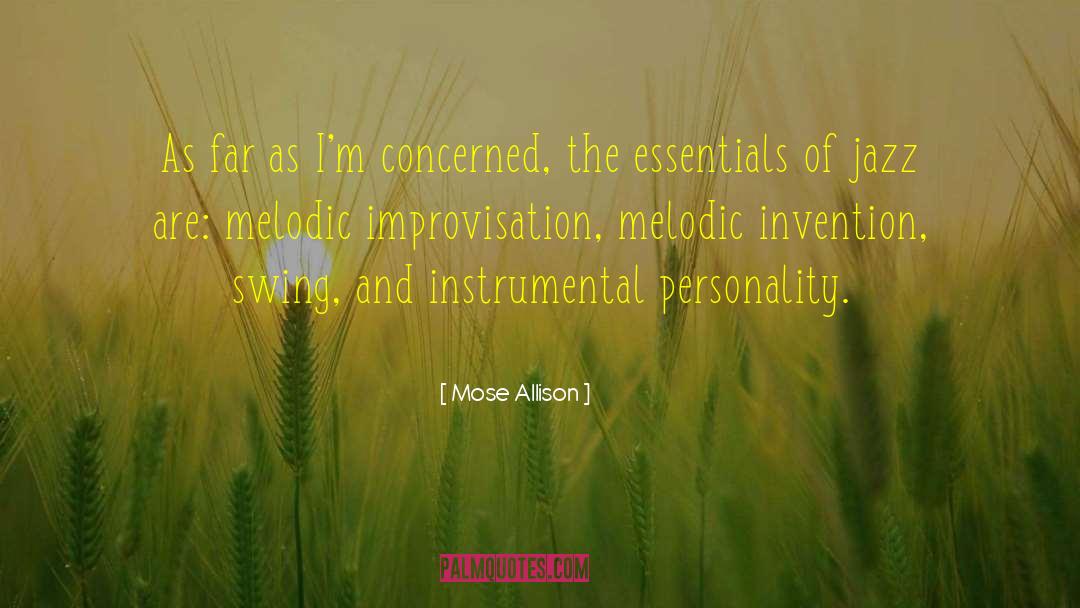 Jazz Improvisation quotes by Mose Allison