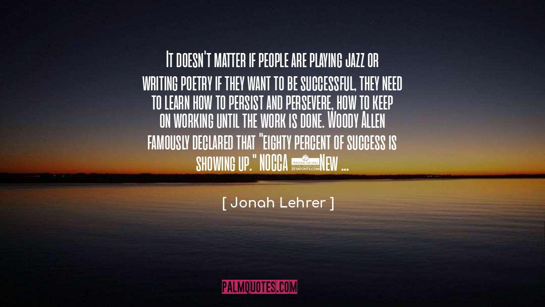 Jazz Improvisation quotes by Jonah Lehrer