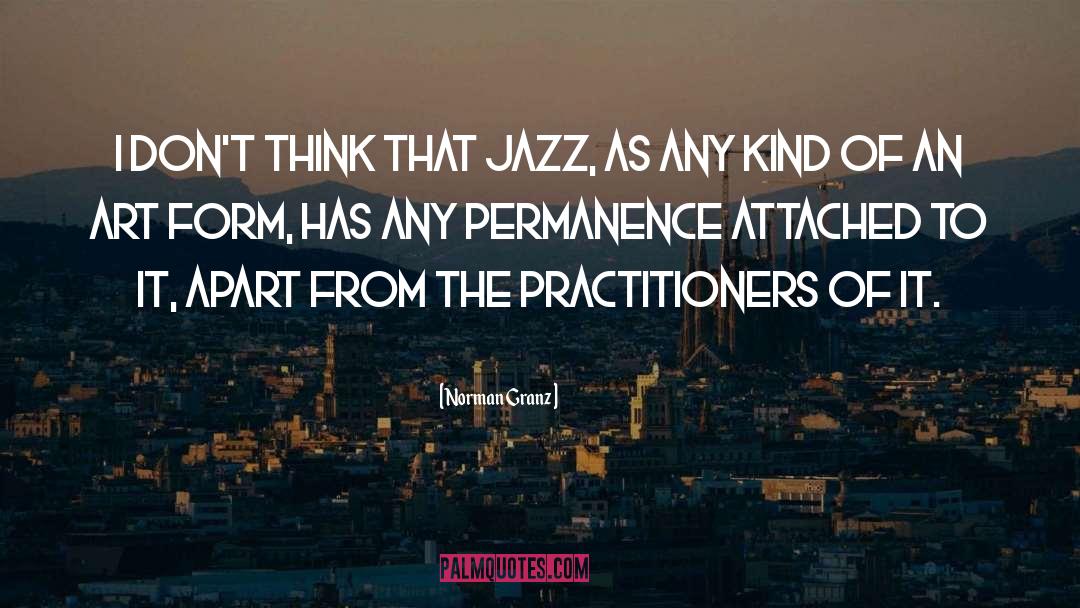 Jazz Improvisation quotes by Norman Granz