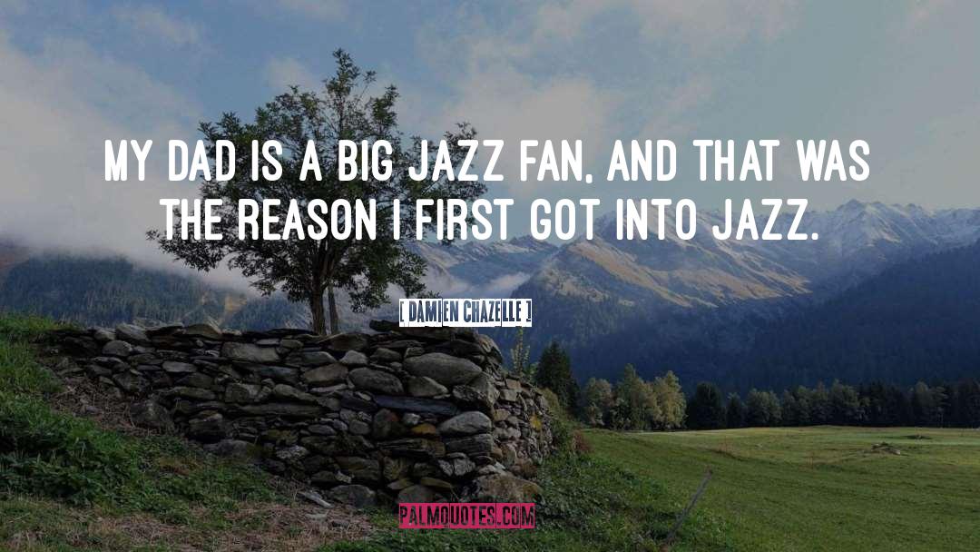 Jazz Inspirational quotes by Damien Chazelle