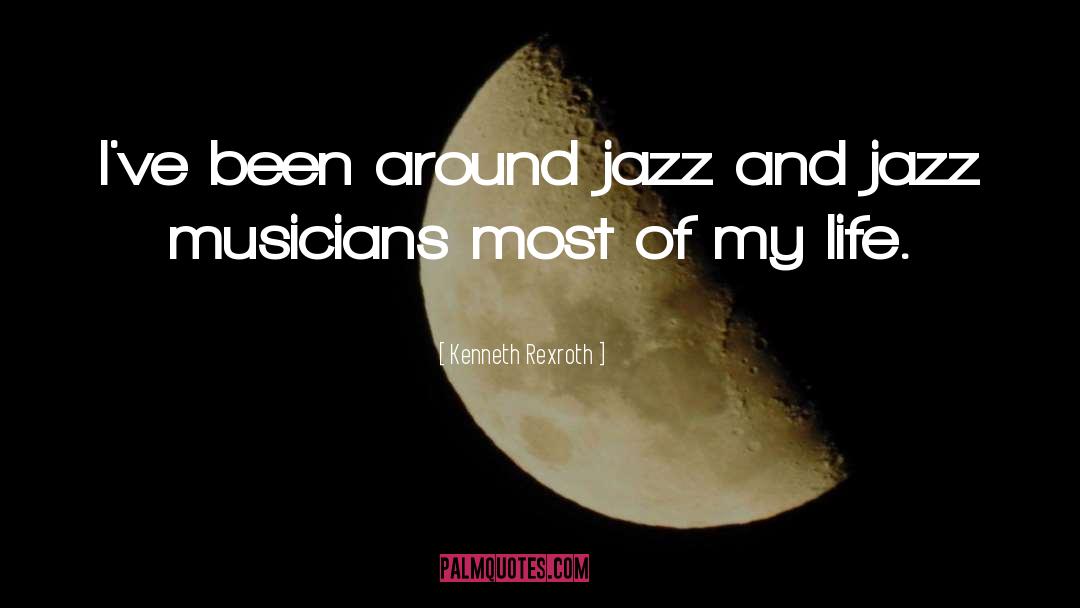 Jazz Inspirational quotes by Kenneth Rexroth