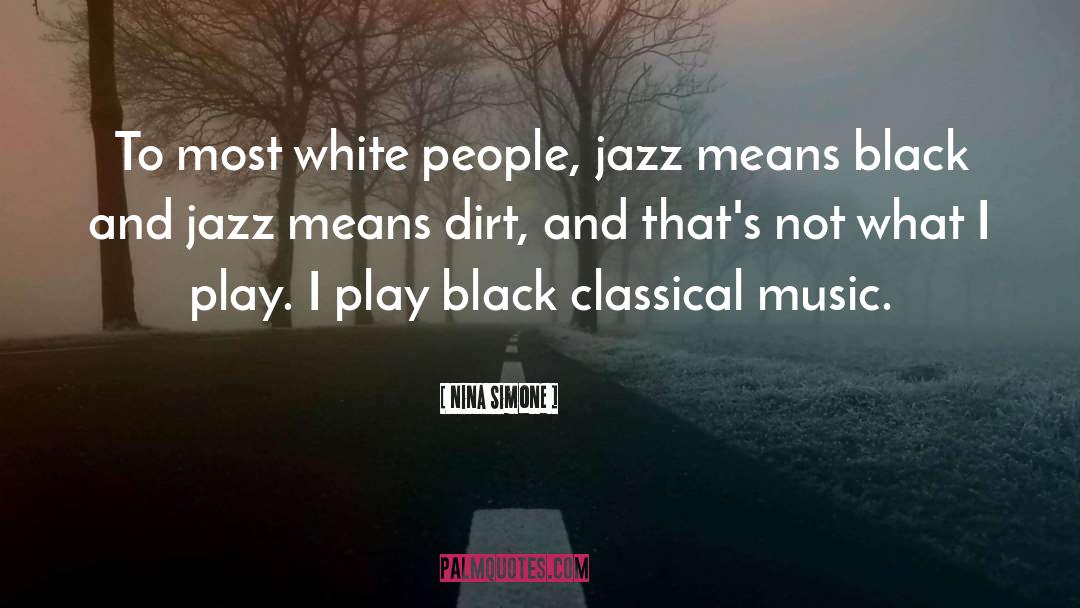 Jazz Inspirational quotes by Nina Simone