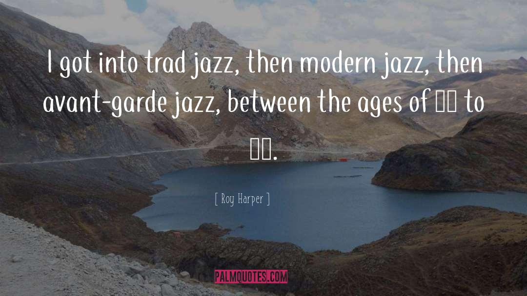 Jazz Inspirational quotes by Roy Harper