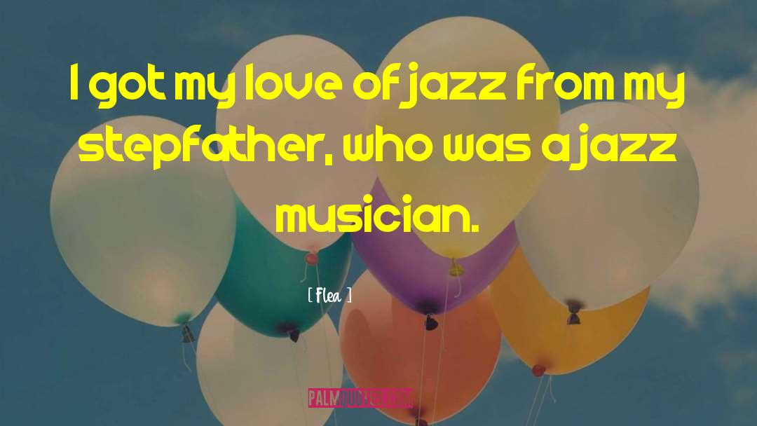 Jazz Inspirational quotes by Flea