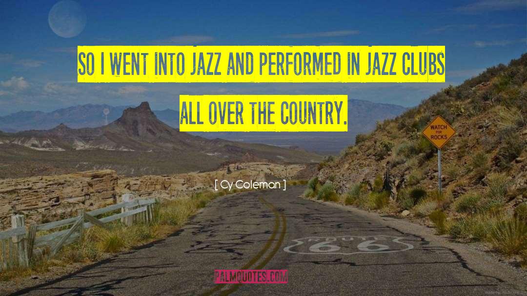 Jazz Inspirational quotes by Cy Coleman