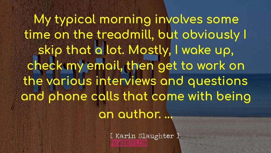 Jazz Interviews quotes by Karin Slaughter