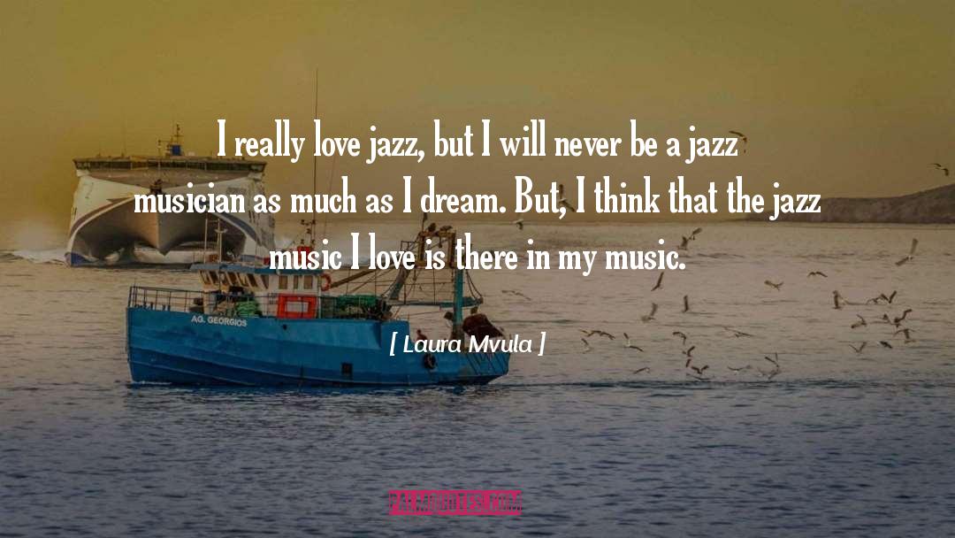 Jazz Music quotes by Laura Mvula
