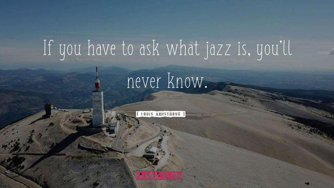 Jazz Music quotes by Louis Armstrong