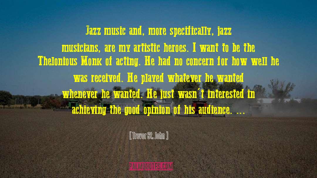 Jazz Music quotes by Trevor St. John