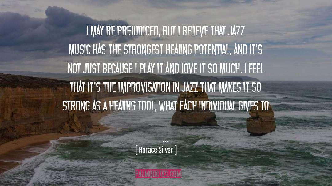 Jazz Music quotes by Horace Silver