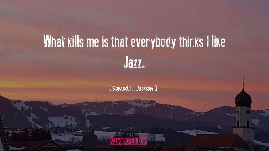 Jazz Music quotes by Samuel L. Jackson