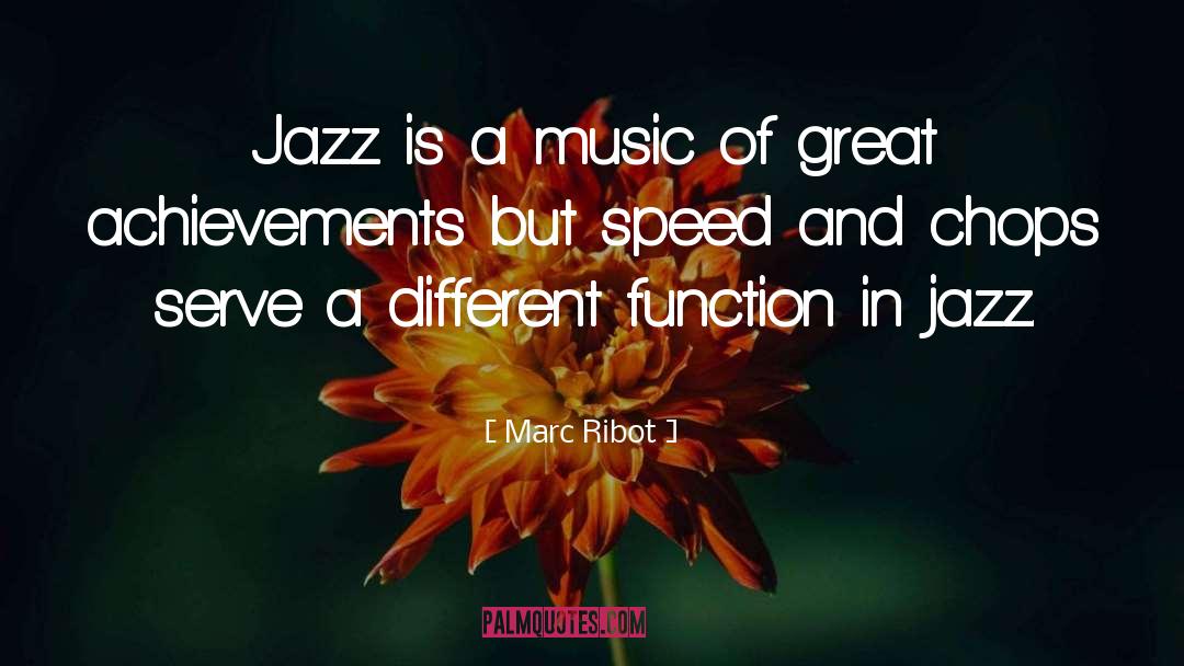 Jazz Music quotes by Marc Ribot