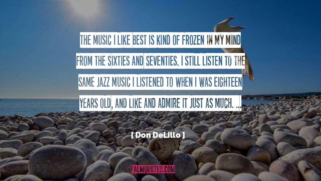 Jazz Music quotes by Don DeLillo