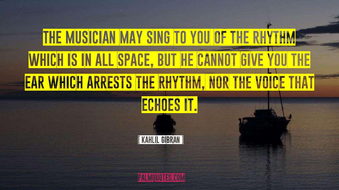 Jazz Musician quotes by Kahlil Gibran