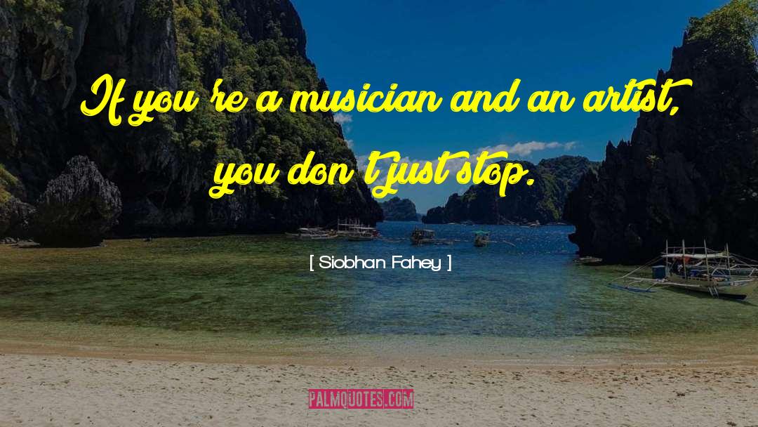 Jazz Musician quotes by Siobhan Fahey