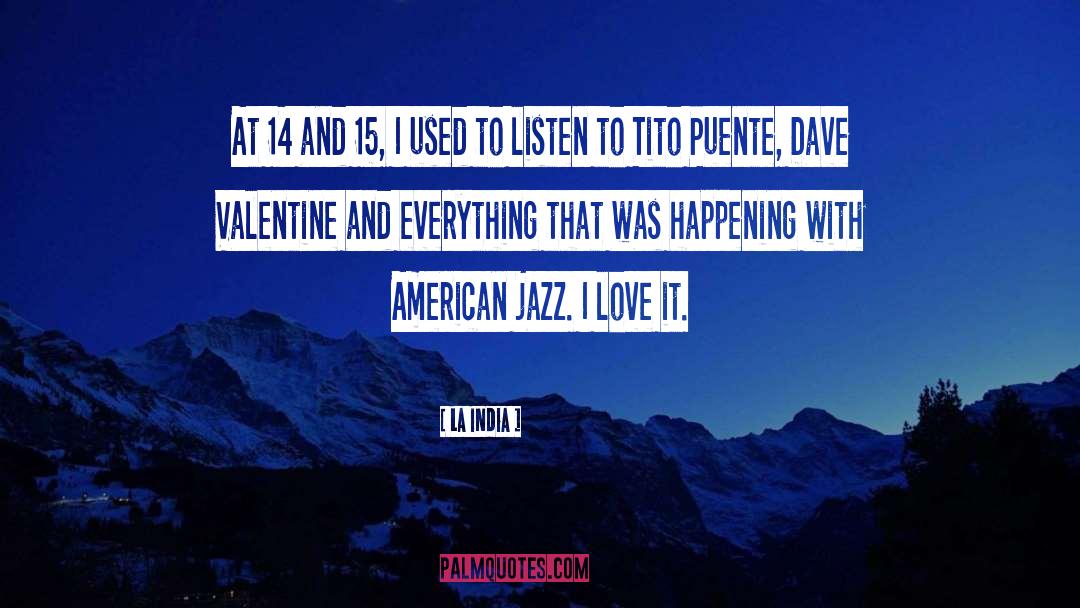Jazz Piano quotes by La India