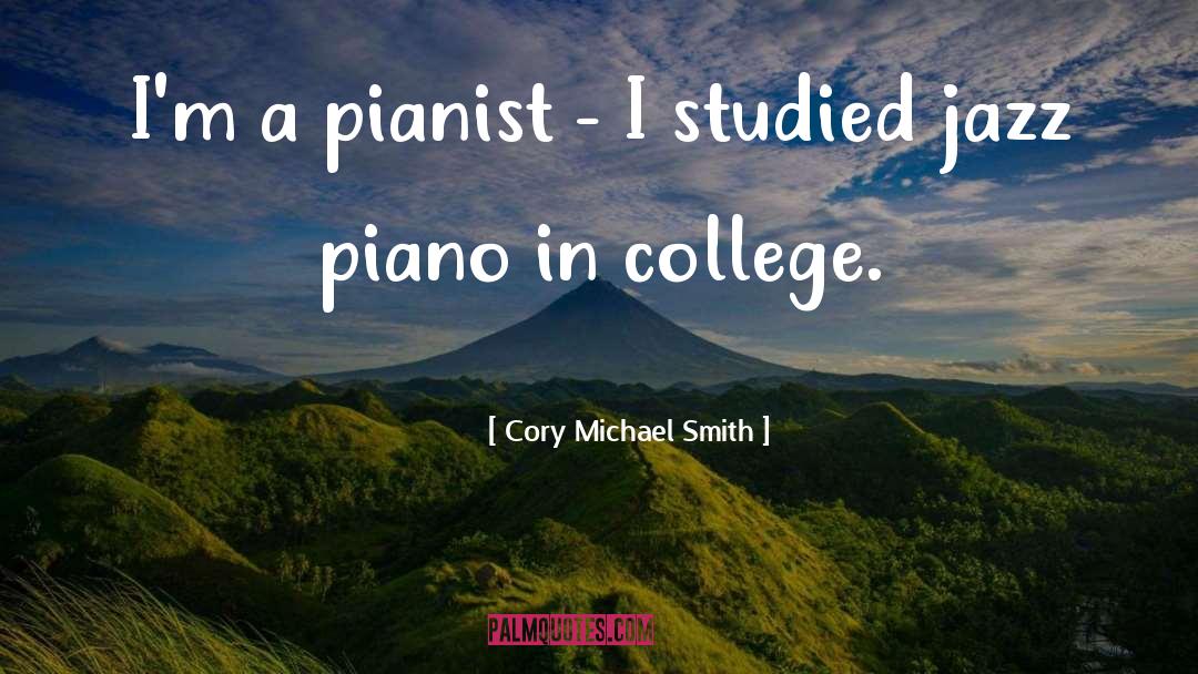 Jazz Piano quotes by Cory Michael Smith