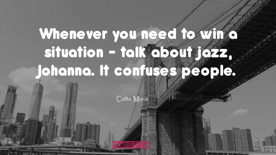 Jazz quotes by Caitlin Moran