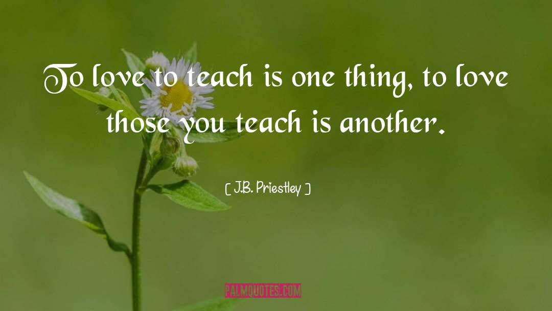 Jb Priestley quotes by J.B. Priestley