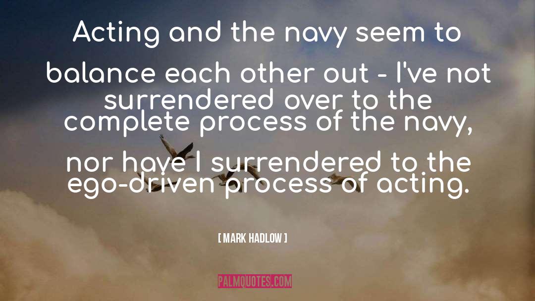 Jdrs Navy quotes by Mark Hadlow