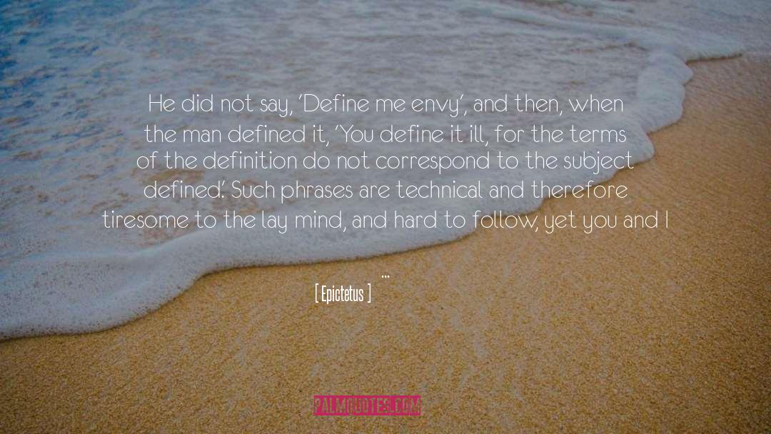 Jealous And Envy quotes by Epictetus