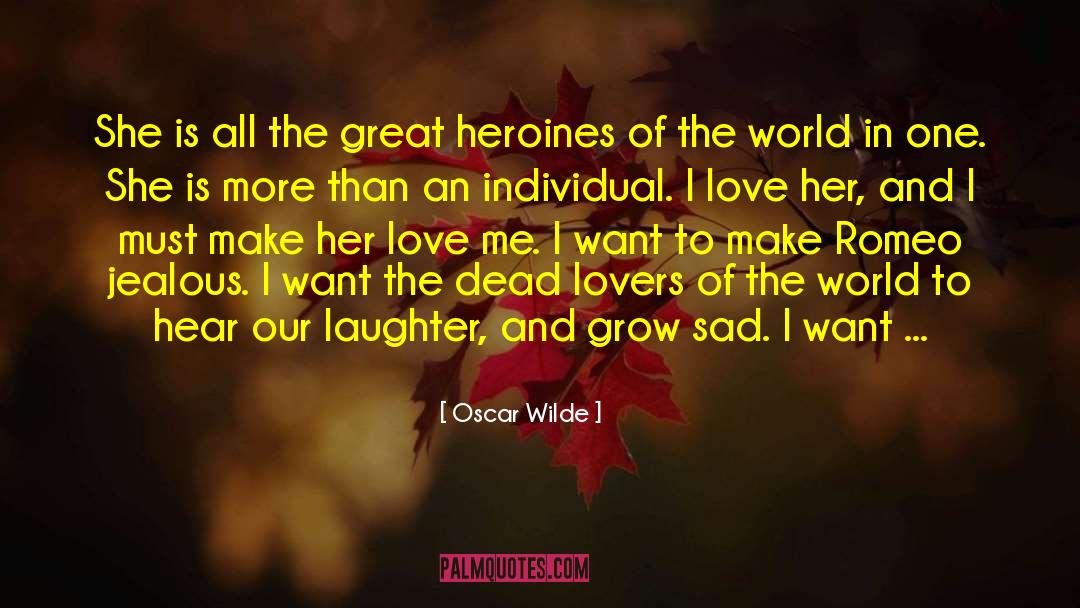 Jealous Hero quotes by Oscar Wilde