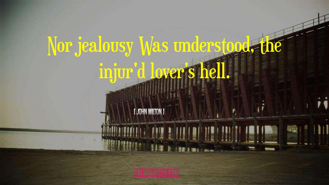 Jealous Hero quotes by John Milton