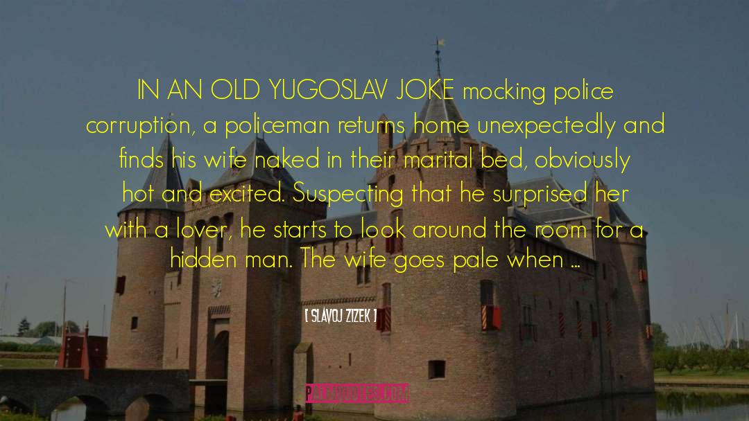 Jealous Husband quotes by Slavoj Zizek