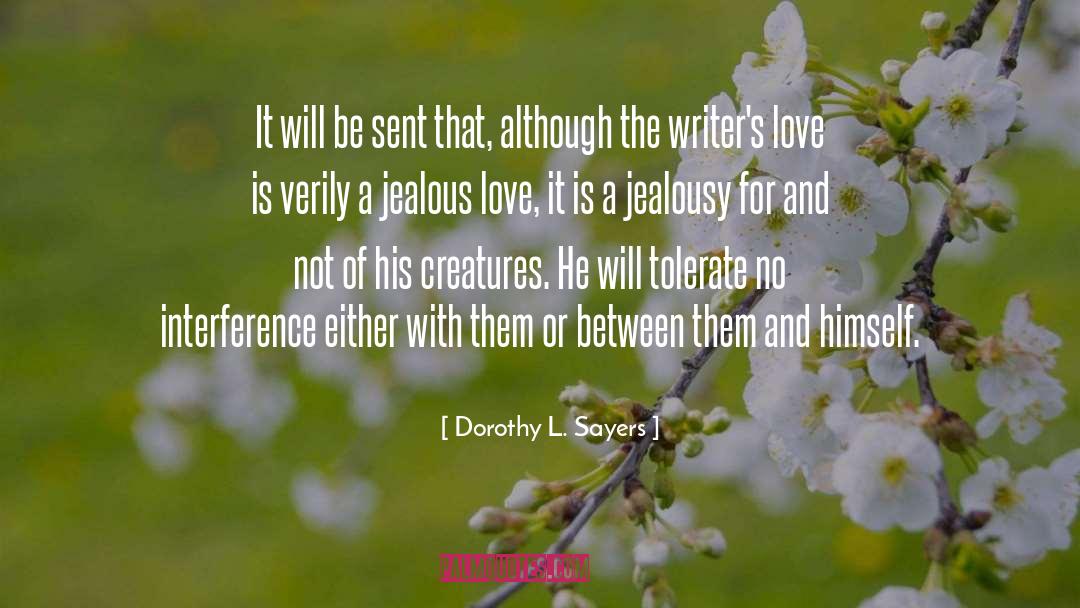 Jealous Love quotes by Dorothy L. Sayers