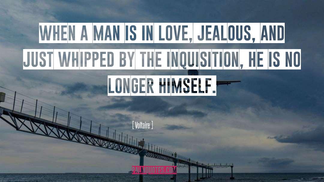 Jealous Love quotes by Voltaire