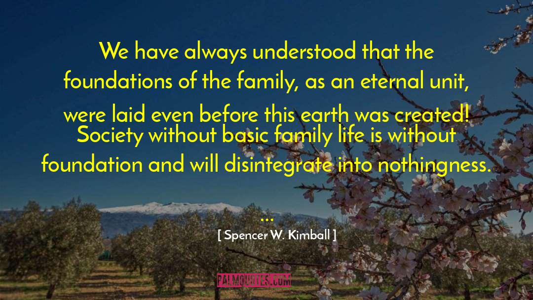 Jealous Of Family quotes by Spencer W. Kimball