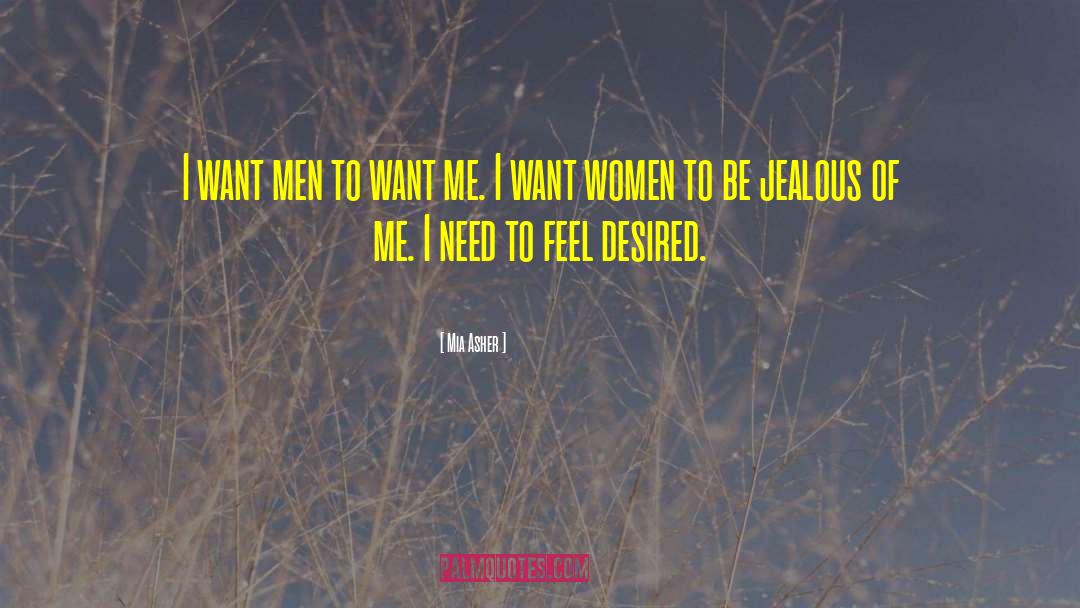 Jealous Of Me quotes by Mia Asher