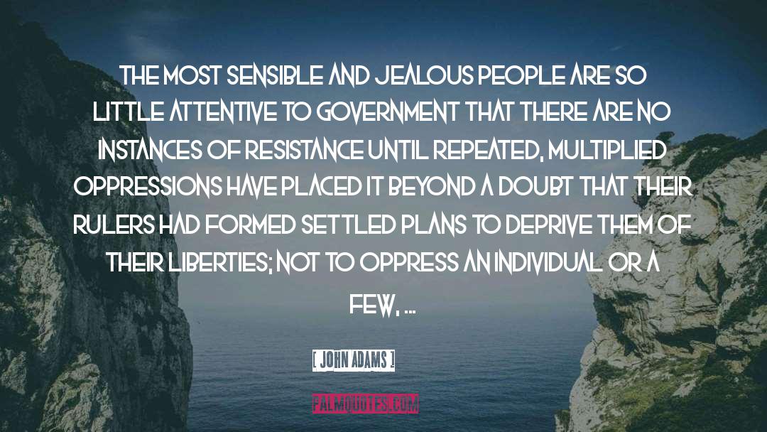 Jealous People quotes by John Adams