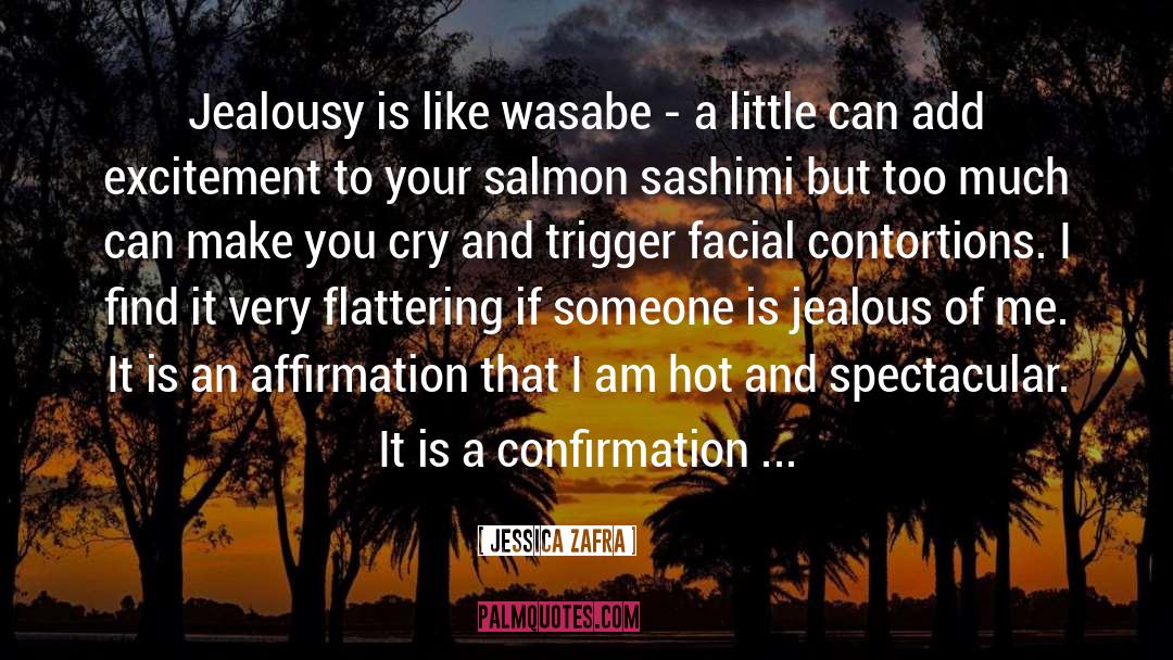 Jealous quotes by Jessica Zafra