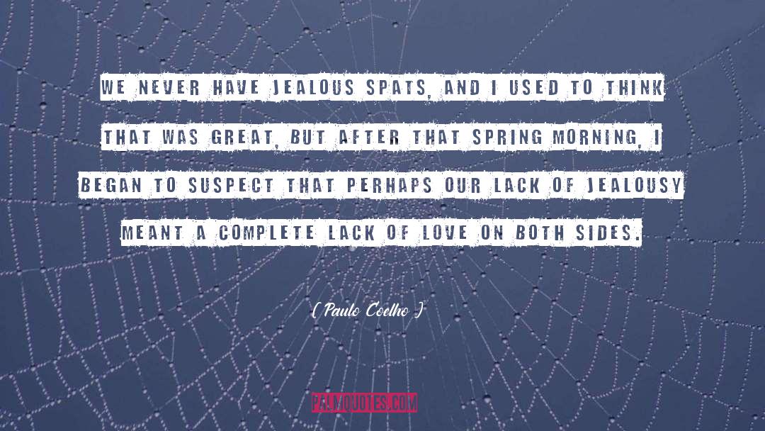 Jealous quotes by Paulo Coelho