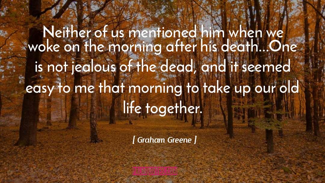 Jealous quotes by Graham Greene