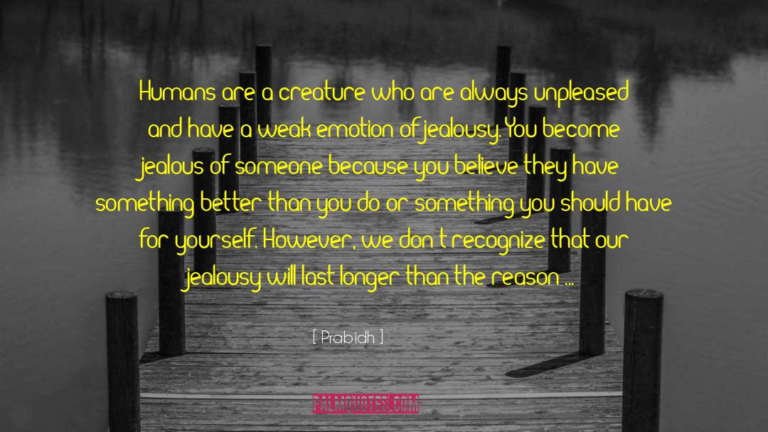 Jealously quotes by Prabidh