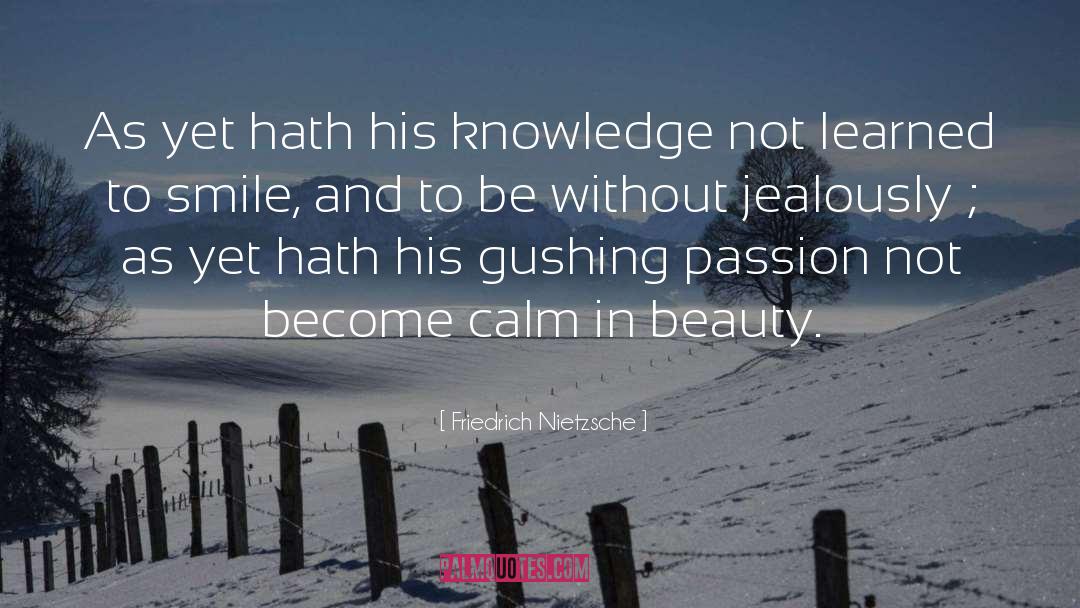 Jealously quotes by Friedrich Nietzsche