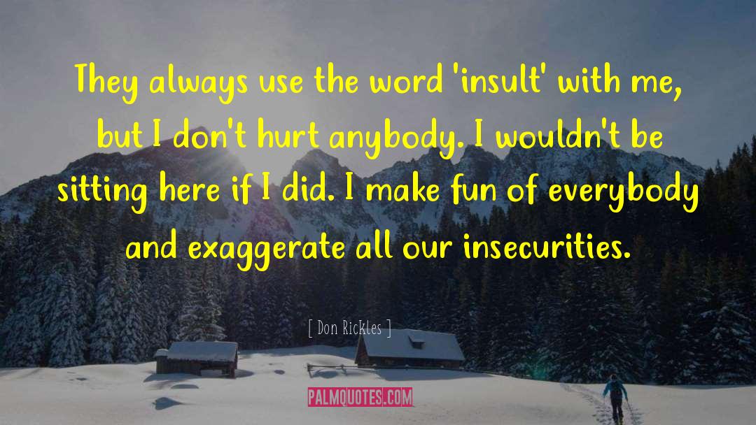 Jealousy And Insecurity quotes by Don Rickles