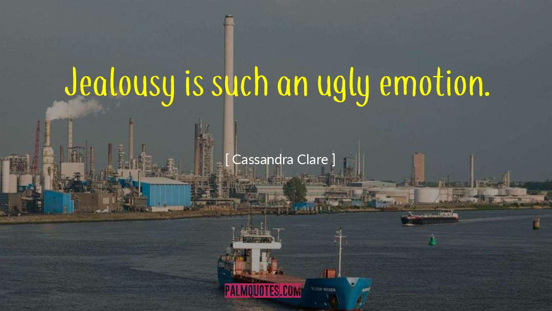 Jealousy Envy quotes by Cassandra Clare