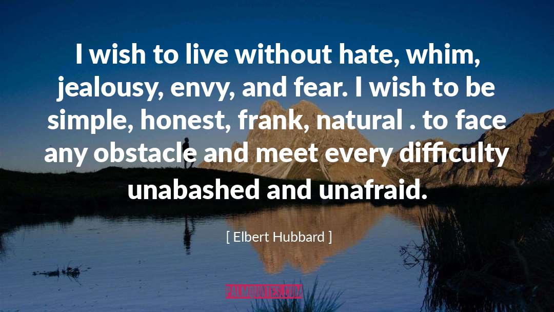 Jealousy Envy quotes by Elbert Hubbard