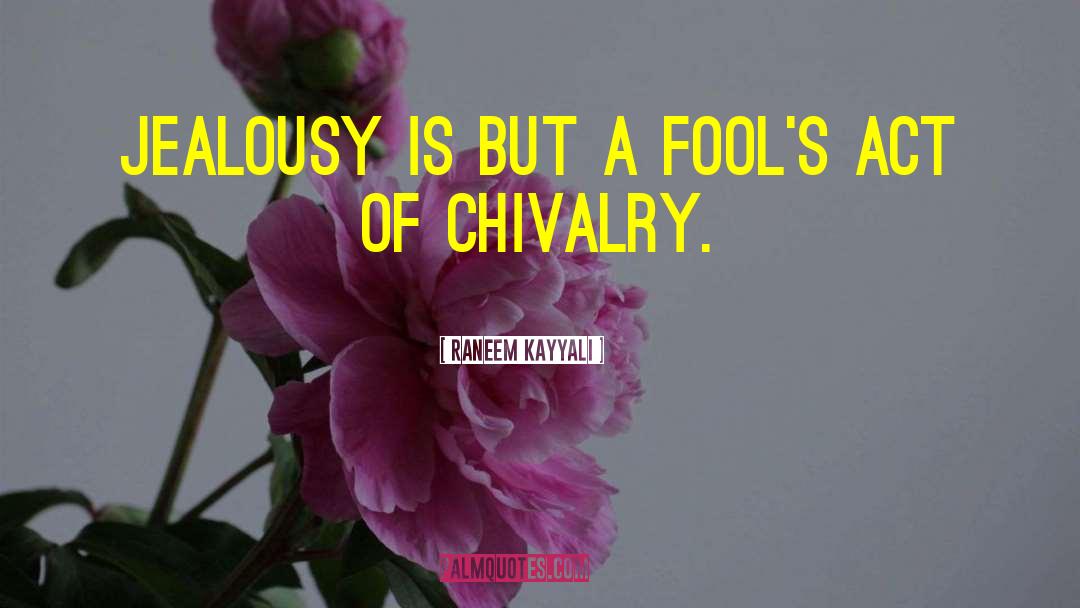 Jealousy Envy quotes by Raneem Kayyali