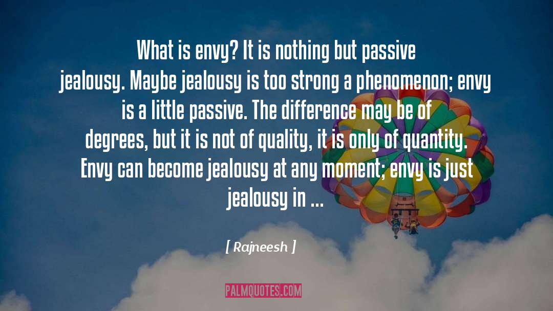 Jealousy Envy quotes by Rajneesh