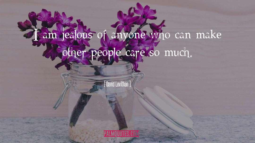 Jealousy quotes by David Levithan