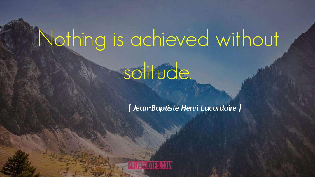 Jean Baptiste Grenouille quotes by Jean-Baptiste Henri Lacordaire