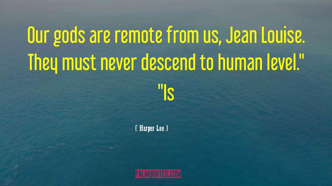 Jean Louise quotes by Harper Lee