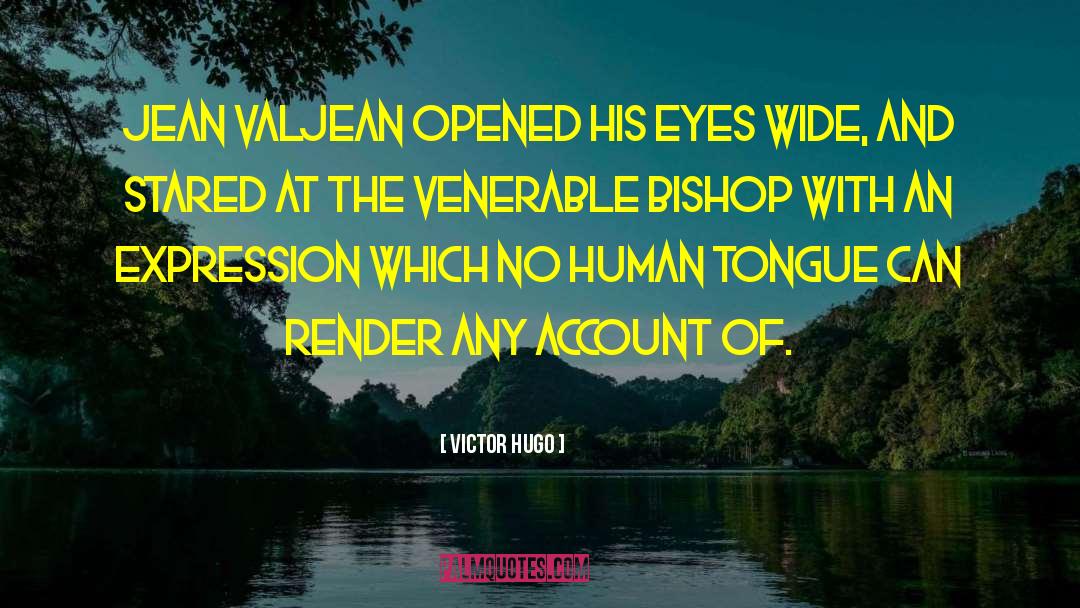 Jean Valjean quotes by Victor Hugo