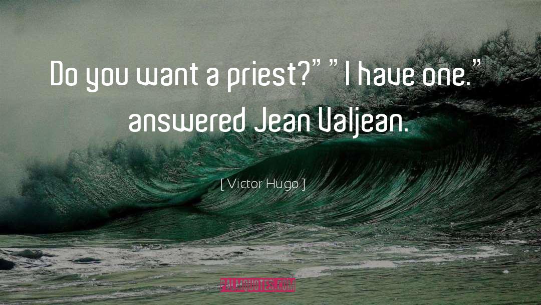 Jean Valjean quotes by Victor Hugo