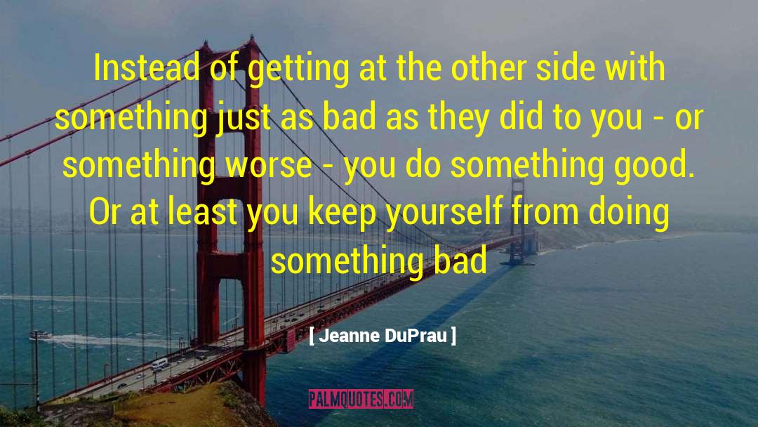 Jeanne Duprau quotes by Jeanne DuPrau